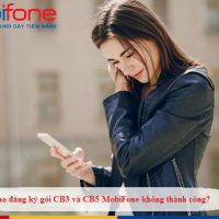 vi sao dang ky goi cb3 va cb5 mobifone khong thanh cong