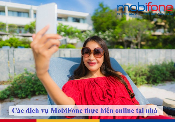 cac dich vu mobifone thuc hien online tai nha