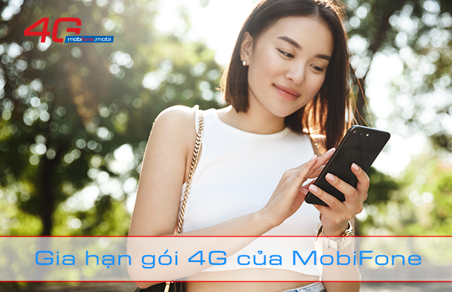 cach gia han goi cuoc 4g cua mobifone