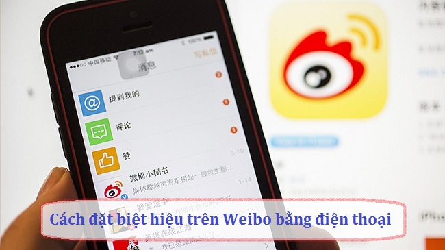 cach dat biet hieu tren weibo bang dien thoai