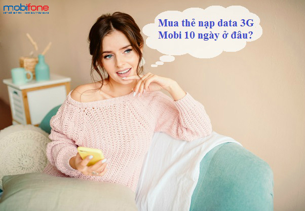 mua the nap data 3g mobifone 10 ngay o dau