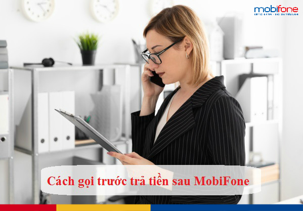 goi truoc tra tien sau mobifone