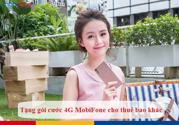 tang goi cuoc 4g mobifone cho thue bao khac