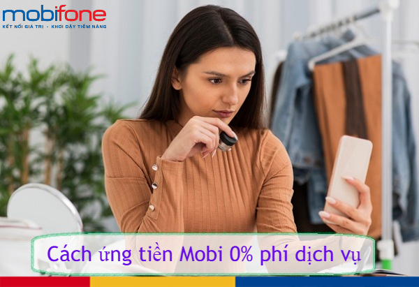 cach ung tien mobi vao tai khoan chinh 0 phi dich vu