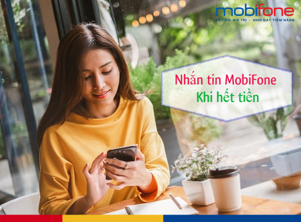 cach nhan tin mobifone khi het tien