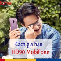 cach gia han goi hd90 mobifone