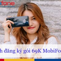 cach dang ky goi 69k mobifone