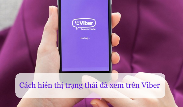 cach hien thi trang thai da xem tren viber