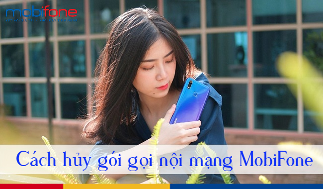 cach huy goi noi mang mobifone