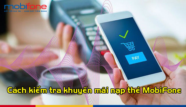 cach kiem tra khuyen mai nap the mobifone