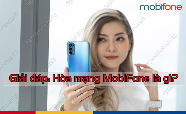 hoa mang mobifone la gi