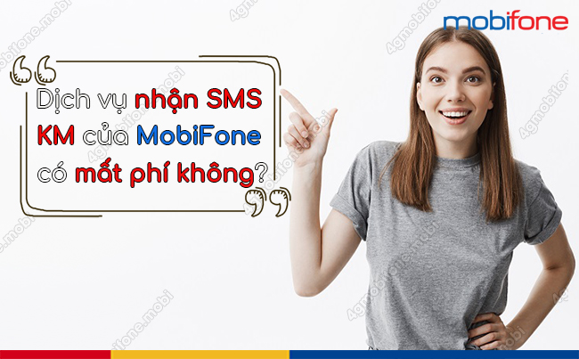 dich vu nhan sms km cua MobiFone co ton phi khong 