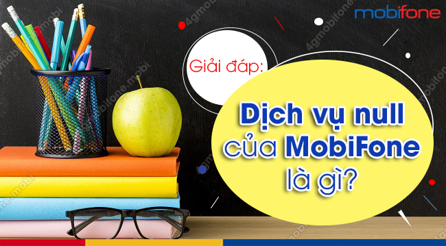 Dich vu null MobiFone la gi 