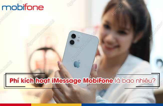 Phi kich hoat iMessage MobiFone 