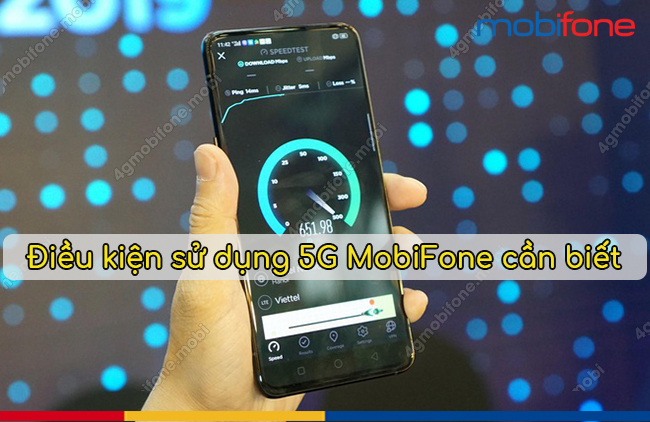 dieu kien su dung mang 5G MobiFone 