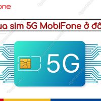 Mua sim 5G MobiFone o dau