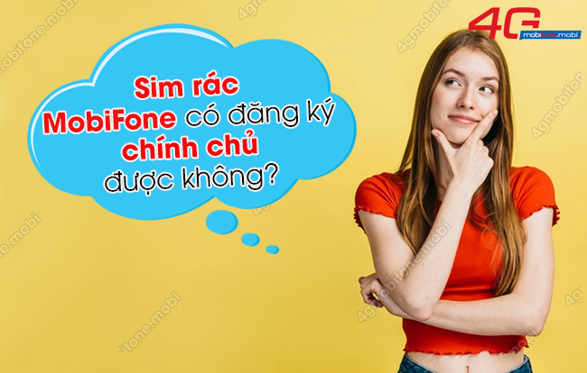 sim rac mobifone co dang ky chinh chu duoc khong