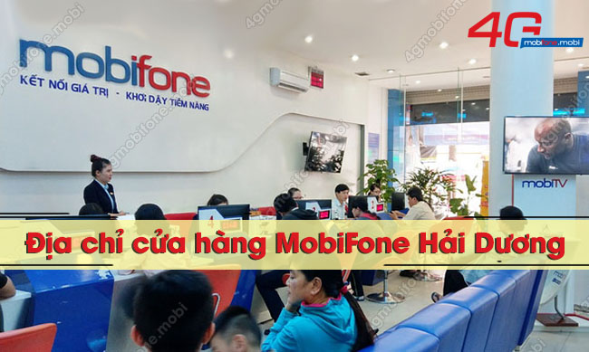 dia chi cua hang MobiFone tai Hai Duong 