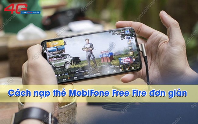 cach nap the MobiFone Free Fire