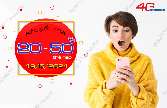 MobiFone khuyen mai 20% - 50% ngay 19/5/2021