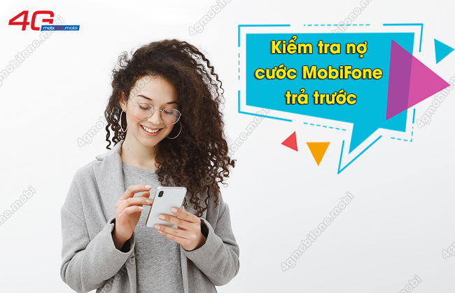 kiem tra no cuoc MobiFone tra truoc 