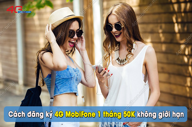 cach dang ky 4g mobifone 1 thang 50k khong gioi han