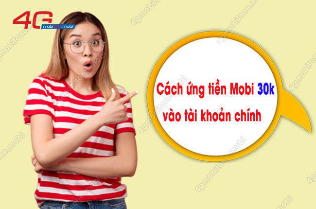 cach ung tien mobi 30k vao tai khoan chinh