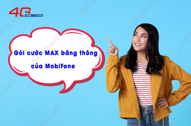 goi cuoc max bang thong cua mobifone