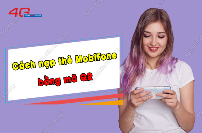 nap the mobifone bang ma qr