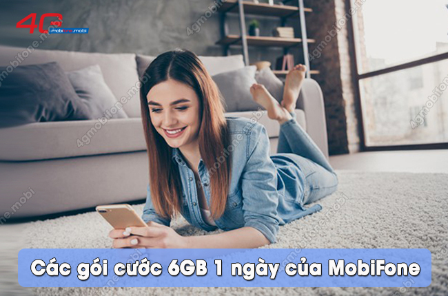 goi cuoc 6gb 1 ngay cua mobifone