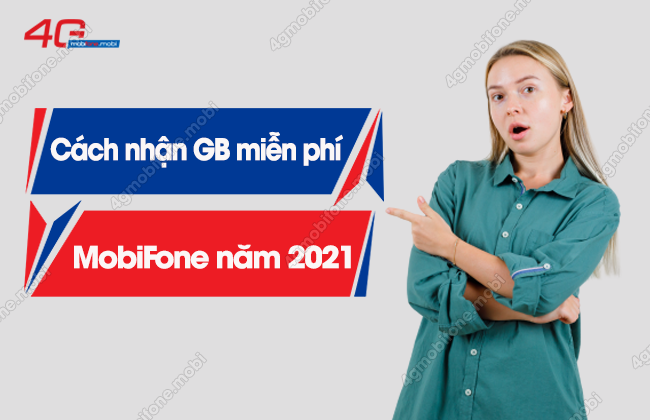 cach nhan gb mien phi mobifone 2021