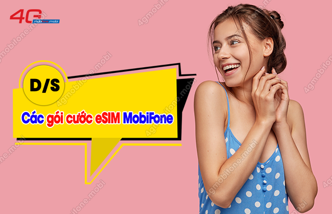 cac goi cuoc esim mang mobifone