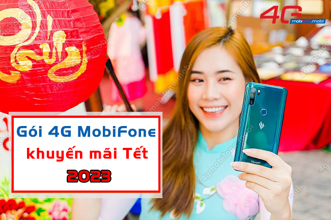 cac goi 4G MobiFone khuyen mai Tet 2023