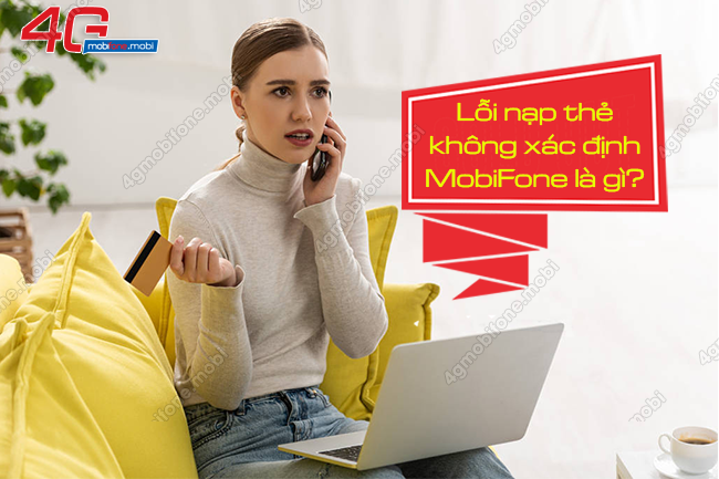 loi nap the mobifone khong xac dinh la gi