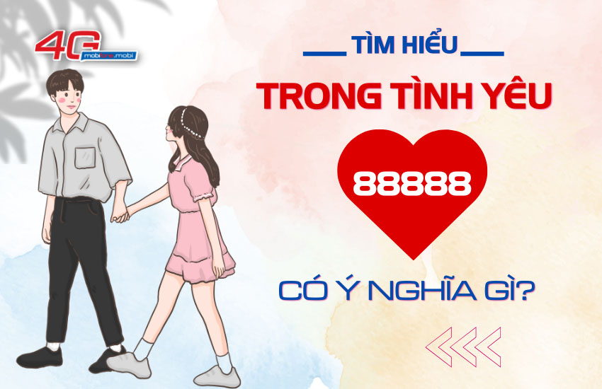 88888 co y nghia gi trong tinh yeu